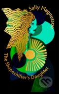 Kniha: The Shapeshifter's Daughter (Sally Magnusson). John Murray, 2025 Kniha: The Shapeshifter's Daughter (Sally Magnusson). John Murray, 2025