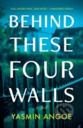 Kniha: Behind These Four Walls (Yasmin Angoe). Thomas & Mercer, 2026 Kniha: Behind These Four Walls (Yasmin Angoe). Thomas & Mercer, 2026