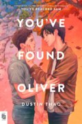 Kniha: You've Found Oliver (Dustin Thao). , 1900 Kniha: You've Found Oliver (Dustin Thao). , 1900