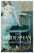 Kniha: The Bridesman (Savyon Liebrecht). Europa Editions, 2025 Kniha: The Bridesman (Savyon Liebrecht). Europa Editions, 2025
