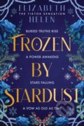 Kniha: Frozen by Stardust (Elizabeth Helen). Bloom Books, 2026 Kniha: Frozen by Stardust (Elizabeth Helen). Bloom Books, 2026