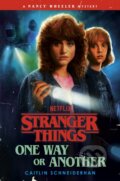 Kniha: Stranger Things: One Way or Another (Caitlin Schneiderhan). Del Rey, 2025 Kniha: Stranger Things: One Way or Another (Caitlin Schneiderhan). Del Rey, 2025
