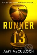 Kniha: Runner 13 (Amy McCulloch). Michael Joseph, 2025 Kniha: Runner 13 (Amy McCulloch). Michael Joseph, 2025