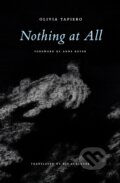 Kniha: Nothing at All (Olivia Tapiero). Nightboat Books, 2026 Kniha: Nothing at All (Olivia Tapiero). Nightboat Books, 2026