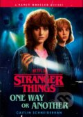 Kniha: Stranger Things: One Way or Another (Caitlin Schneiderhan). Del Rey, 2025 Kniha: Stranger Things: One Way or Another (Caitlin Schneiderhan). Del Rey, 2025