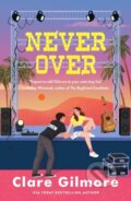 Kniha: Never Over (Clare Gilmore). , 2025 Kniha: Never Over (Clare Gilmore). , 2025