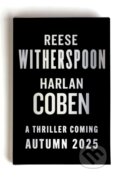 Kniha: Gone Before Goodbye (Harlan Coben a Reese Witherspoon). Century, 2025 Kniha: Gone Before Goodbye (Harlan Coben a Reese Witherspoon). Century, 2025