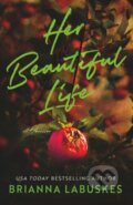 Kniha: Her Beautiful Life (Brianna Labuskes). Thomas & Mercer, 2026 Kniha: Her Beautiful Life (Brianna Labuskes). Thomas & Mercer, 2026