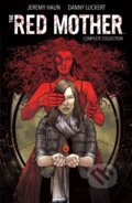 Kniha: The Red Mother: Complete Collection (Jeremy Haun). Boom! Studios, 2025 Kniha: The Red Mother: Complete Collection (Jeremy Haun). Boom! Studios, 2025
