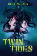Kniha: Twin Tides (Hien Nguyen). Delacorte, 2025 Kniha: Twin Tides (Hien Nguyen). Delacorte, 2025