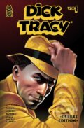 Kniha: Dick Tracy Vol. 1 Deluxe Edition (Alex Segura a Michael Moreci). Papercutz, 2025 Kniha: Dick Tracy Vol. 1 Deluxe Edition (Alex Segura a Michael Moreci). Papercutz, 2025