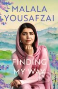 Kniha: Finding My Way (Malala Yousafzai). Atria Books, 2025 Kniha: Finding My Way (Malala Yousafzai). Atria Books, 2025
