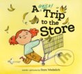 Kniha: A Quick Trip to the Store (Sam Wedelich). Random House, 2025 Kniha: A Quick Trip to the Store (Sam Wedelich). Random House, 2025
