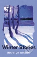 Kniha: Winter Stories (Ingvild Rishøi). Grove Press, 2025 Kniha: Winter Stories (Ingvild Rishøi). Grove Press, 2025