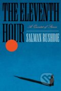 Kniha: The Eleventh Hour (Salman Rushdie). , 1900 Kniha: The Eleventh Hour (Salman Rushdie). , 1900