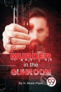 Kniha: Murder in the Gunroom? (H.Beam Piper). Double 9 Books LLP, 2023 Kniha: Murder in the Gunroom? (H.Beam Piper). Double 9 Books LLP, 2023