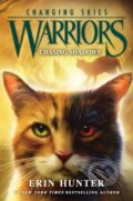 Kniha: Warriors: Changing Skies #3: Chasing Shadows (Erin Hunter). HarperCollins, 2026 Kniha: Warriors: Changing Skies #3: Chasing Shadows (Erin Hunter). HarperCollins, 2026
