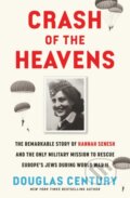 Kniha: Crash of the Heavens (Douglas Century). , 2025 Kniha: Crash of the Heavens (Douglas Century). , 2025