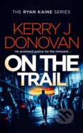 Kniha: On the Trail (Kerry J. Donovan). Vinci Books, 2026 Kniha: On the Trail (Kerry J. Donovan). Vinci Books, 2026