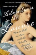 Kniha: Adventures in the Louvre (Elaine Sciolino). WW Norton & Co, 2026 Kniha: Adventures in the Louvre (Elaine Sciolino). WW Norton & Co, 2026