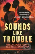 Kniha: Sounds Like Trouble (Dwayne Alexander Smith a Pamela Samuels Young). Faber and Faber, 2026 Kniha: Sounds Like Trouble (Dwayne Alexander Smith a Pamela Samuels Young). Faber and Faber, 2026