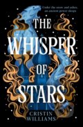 Kniha: The Whisper of Stars (Cristin Williams). Gollancz, 2025 Kniha: The Whisper of Stars (Cristin Williams). Gollancz, 2025