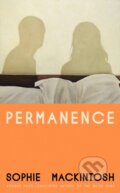 Kniha: Permanence (Sophie Mackintosh). Hamish Hamilton, 2026 Kniha: Permanence (Sophie Mackintosh). Hamish Hamilton, 2026