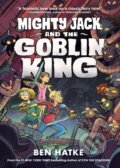 Kniha: Mighty Jack and the Goblin King (Ben Hatke). First Second, 2017 Kniha: Mighty Jack and the Goblin King (Ben Hatke). First Second, 2017