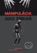 Kniha: Manipulácia ako zbraň (Tomáš Vepi), 2026 Kniha: Manipulácia ako zbraň (Tomáš Vepi), 2026