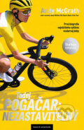 Kniha: Tadej Pogačar: Nezastaviteľný (Andy McGrath). barecz & conrad books, 2026 Kniha: Tadej Pogačar: Nezastaviteľný (Andy McGrath). barecz & conrad books, 2026
