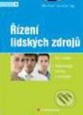 Kniha: Řízení lidských zdrojů (Michael Armstrong). Grada, 2007 Kniha: Řízení lidských zdrojů (Michael Armstrong). Grada, 2007