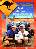 Kniha: Pod oblohou Jižního Kříže (Lucie Kovaříková a Michal Jon). Cykloknihy, 2004 Kniha: Pod oblohou Jižního Kříže (Lucie Kovaříková a Michal Jon). Cykloknihy, 2004