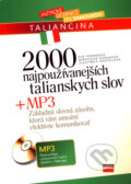 Kniha: 2000 najpoužívanejších talianskych slov + MP3 (Eva Ferrarová, Miroslava Ferrarová a Vlastimila Pospíšilová), 2007 Kniha: 2000 najpoužívanejších talianskych slov + MP3 (Eva Ferrarová, Miroslava Ferrarová a Vlastimila Pospíšilová), 2007
