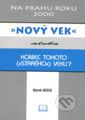 Kniha: Nový vek (Marek Beem). Benjan, 2007 Kniha: Nový vek (Marek Beem). Benjan, 2007