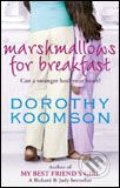 Kniha: Marshmallows for Breakfast (Dorothy Koomson). Little, Brown, 2007 Kniha: Marshmallows for Breakfast (Dorothy Koomson). Little, Brown, 2007