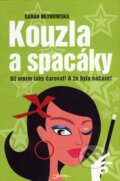 Kniha: Kouzla a spacáky (Sarah Mlynowska). Jota, 2007 Kniha: Kouzla a spacáky (Sarah Mlynowska). Jota, 2007