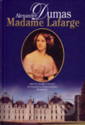 Kniha: Madame Lafarge (Alexander Dumas). Brána, 2007 Kniha: Madame Lafarge (Alexander Dumas). Brána, 2007