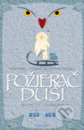 Kniha: Kronika temného dávnoveku III. - Požierač duší (Michelle Paver), 2007 Kniha: Kronika temného dávnoveku III. - Požierač duší (Michelle Paver), 2007