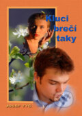 Kniha: Kluci brečí taky (Josef Týč). Petrklíč, 2006 Kniha: Kluci brečí taky (Josef Týč). Petrklíč, 2006
