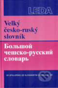Kniha: Velký česko-ruský slovník (Marie Sádlíková a kolektiv). Leda, 2006 Kniha: Velký česko-ruský slovník (Marie Sádlíková a kolektiv). Leda, 2006