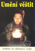 Kniha: Umění věštit (Adelma von Vay). Eko-konzult, 2007 Kniha: Umění věštit (Adelma von Vay). Eko-konzult, 2007