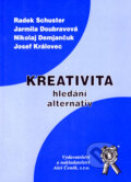 Kniha: Kreativita (Radek Schuster a kolektiv). Aleš Čeněk, 2004 Kniha: Kreativita (Radek Schuster a kolektiv). Aleš Čeněk, 2004