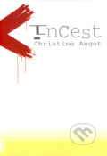 Incest - Christine Angot, Pavel Mervart, 2003