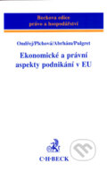 Kniha: Ekonomické a právní aspekty ponikání v EU (Božena Plchová, Jan Ondřej, Josef Abrhám a Miroslav Pulgret). C. H. Beck, 2007 Kniha: Ekonomické a právní aspekty ponikání v EU (Božena Plchová, Jan Ondřej, Josef Abrhám a Miroslav Pulgret). C. H. Beck, 2007