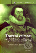 Kniha: Zrození velmoci (Martin Kovář a Stanislav Tumis). Triton, 2007 Kniha: Zrození velmoci (Martin Kovář a Stanislav Tumis). Triton, 2007