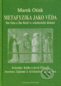 Kniha: Metafyzika jako věda (Marek Otisk). Filosofia, 2006 Kniha: Metafyzika jako věda (Marek Otisk). Filosofia, 2006