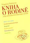 Kniha: Kniha o rodině (Virginia Satirová). Práh, 2006 Kniha: Kniha o rodině (Virginia Satirová). Práh, 2006