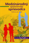 Kniha: Medzinárodný spoločenský sprievodca (Andrea Wellnitz). NOXI, 2007 Kniha: Medzinárodný spoločenský sprievodca (Andrea Wellnitz). NOXI, 2007
