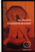 Kniha: S vylúčením verejnosti (Jean-Paul Sartre), 2003 Kniha: S vylúčením verejnosti (Jean-Paul Sartre), 2003