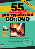 Kniha: 55 nejlepších programů pro vypalování CD a DVD (Petr Broža). Computer Press, 2007 Kniha: 55 nejlepších programů pro vypalování CD a DVD (Petr Broža). Computer Press, 2007